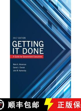 预订 Getting It Done: A Guide for Government Executives, 2017 Edition [9781442273603]