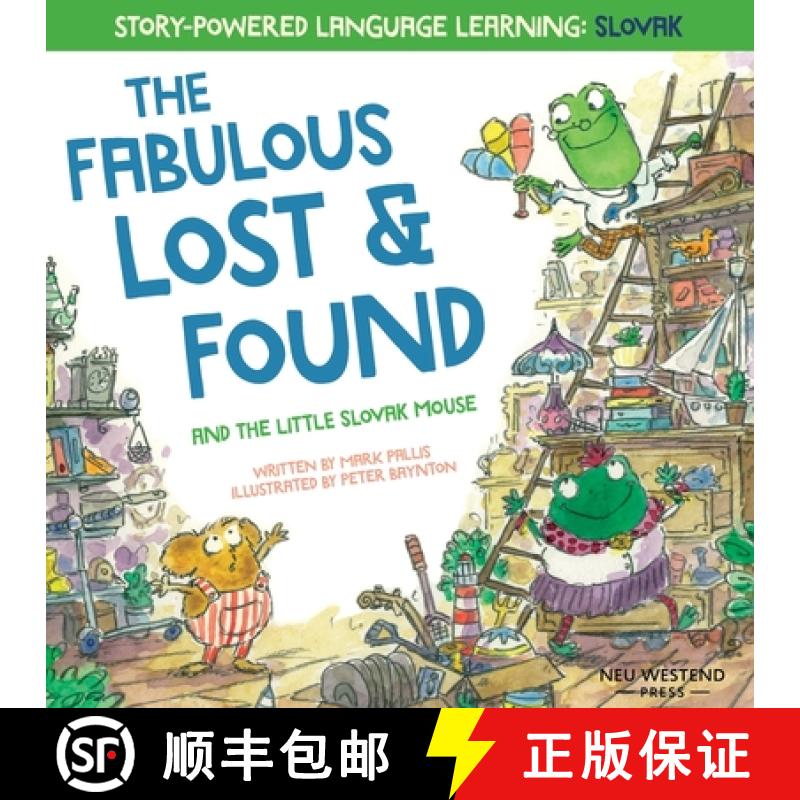 【3-4周达】The Fabulous Lost and Found and the little Slovak mouse: heartwarming & fun bilingual Engl... [9781913595043]