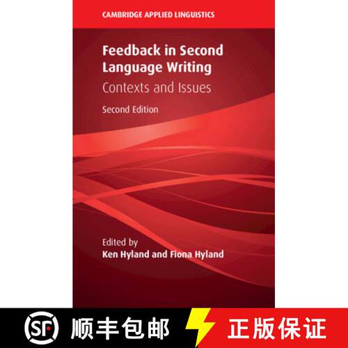 预订 精装 Feedback in Second Language Writing: Contexts and Issues - Feedback in Second Language Writ... [9781108425070]