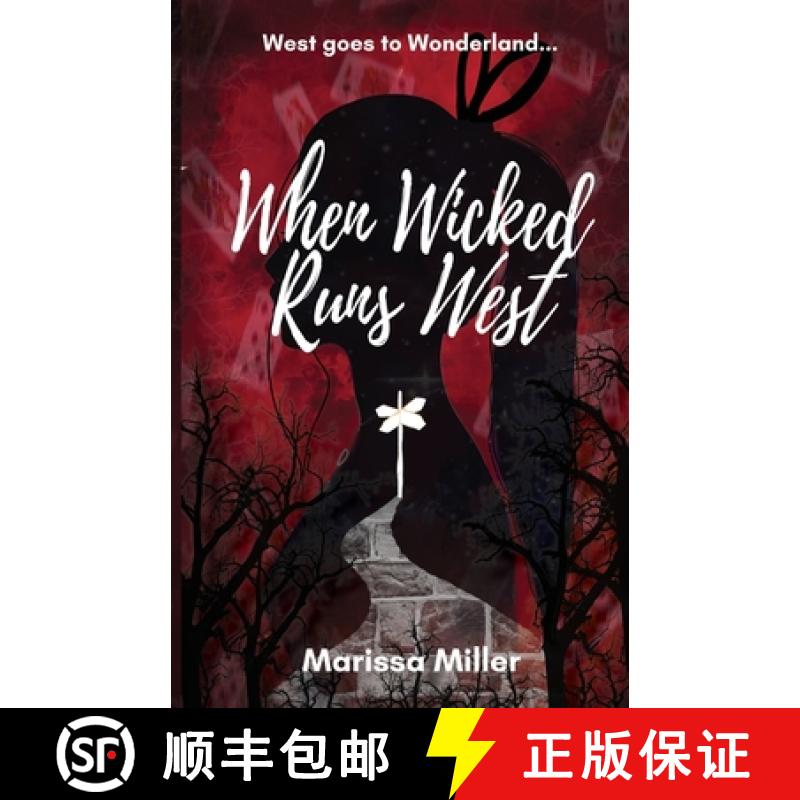 【2-3周达】When Wicked Runs West: West [9780578760551]