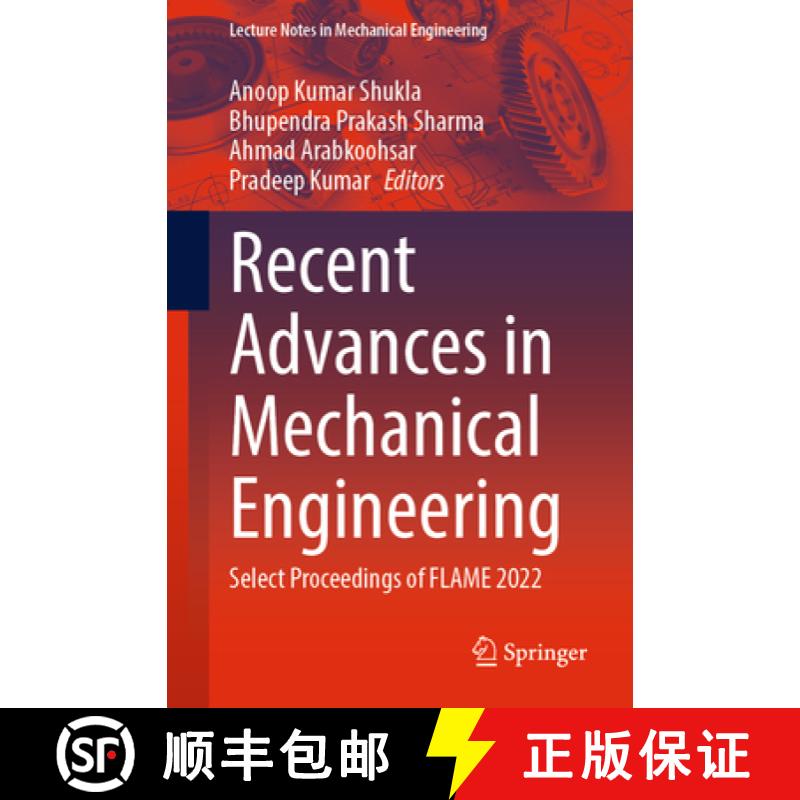 【3-4周达】Recent Advances in Mechanical Engineering: Select Proceedings of Flame 2022 [9789819918935]