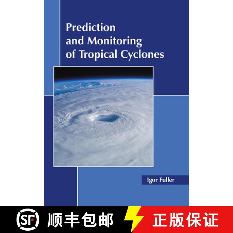 【3-4周达】Prediction and Monitoring of Tropical Cyclones [9781639894338]