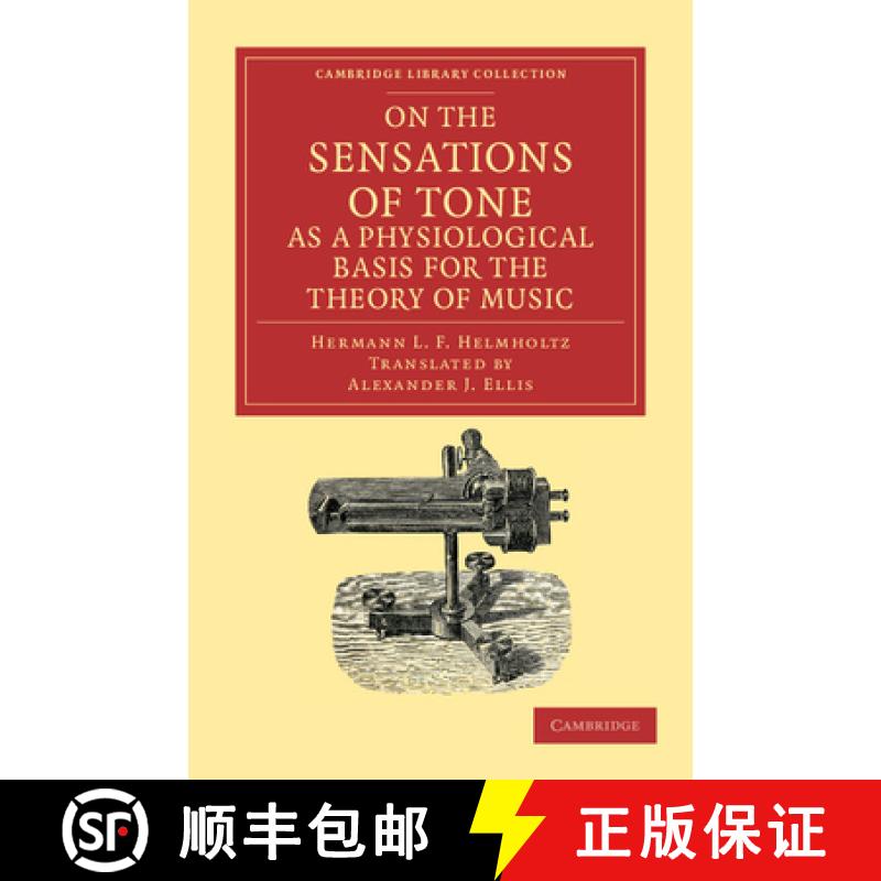 【3-4周达】On the Sensations of Tone as a Physiological Basis for the Theory of Music: - On the Sensa... [9781108001779]