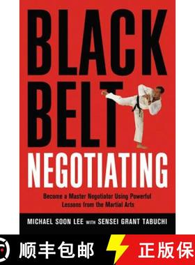 【3-4周达】Black Belt Negotiating: Become a Master Negotiator Using Powerful Lessons from the Martial... [9780814474617]