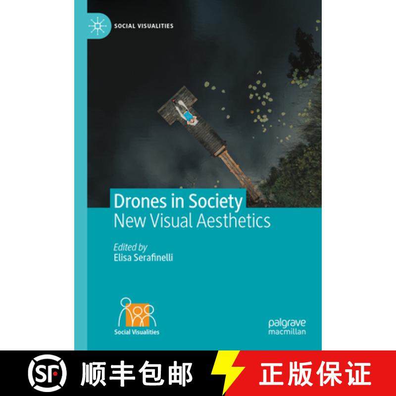 【3-4周达】Drones in Society : New Visual Aesthetics [9783031569838]