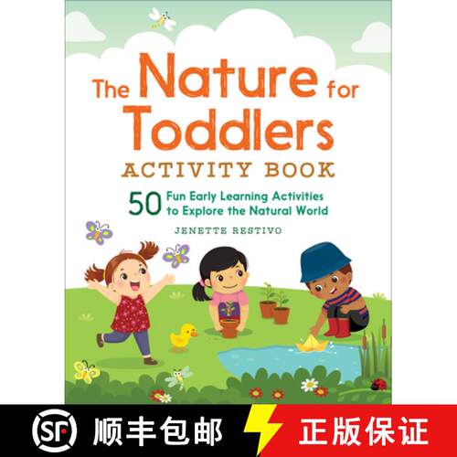 【3-4周达】The Nature for Toddlers Activity Book: 50 Fun Early Learning Activities to Explore the Nat... [9781685397357]