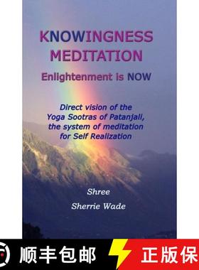 【3-4周达】Knowingness Meditation: Enlightenment is NOW [9780991268689]