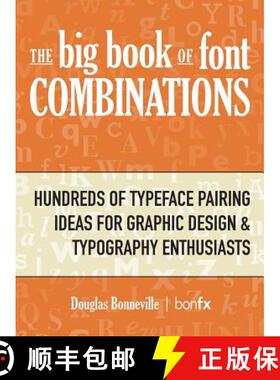 预订 The Big Book of Font Combinations: Hundreds of Typeface Pairing Ideas for Graphic Design & Typog... [9780960043903]