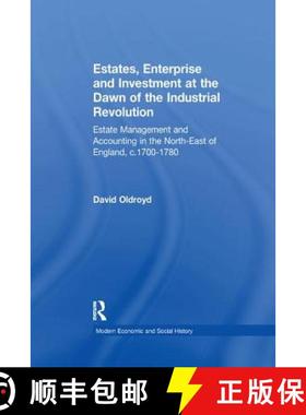 【3-4周达】Estates, Enterprise and Investment at the Dawn of the Industrial Revolution : Estate Manag... [9781138264298]