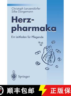 【3-4周达】Herzpharmaka: Ein Leitfaden für Pflegende [9783540581284]