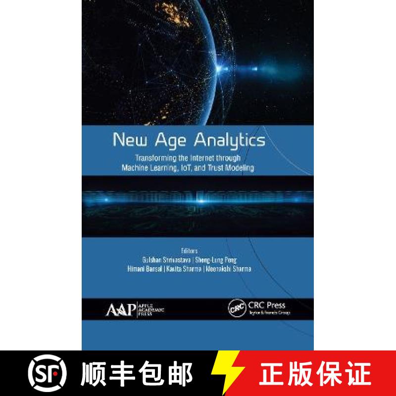 【3-4周达】New Age Analytics: Transforming the Internet Through Machine Learning, Iot, and Trust Mode... [9781774634998]