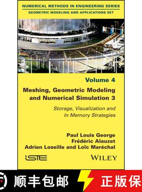 【3-4周达】Meshing, Geometric Modeling and Numerical Simulation 3 - Storage, Visualization and In Mem... [9781786306098]
