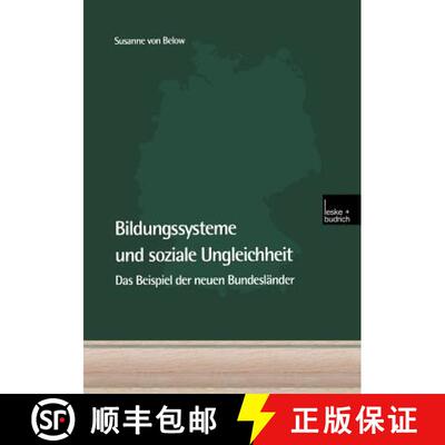 【3-4周达】Bildungssysteme und soziale Ungleichheit : Das Beispiel der neuen Bundesländer [9783810035318]