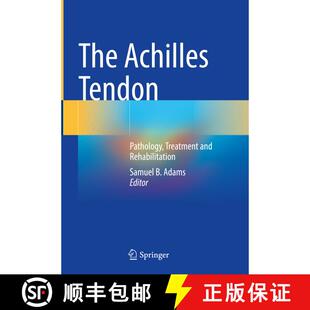 【3-4周达】The Achilles Tendon: Pathology, Treatment and Rehabilitation [9783031455933]