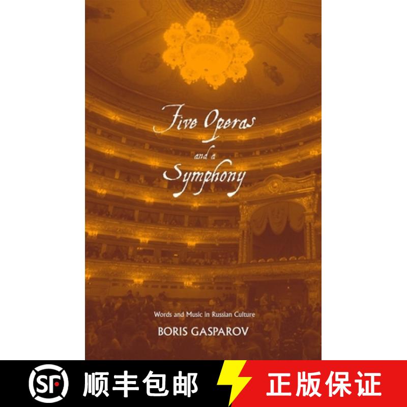 【2-3周达】Five Operas and a Symphony: Word and Music in Russian Culture [9780300106503]