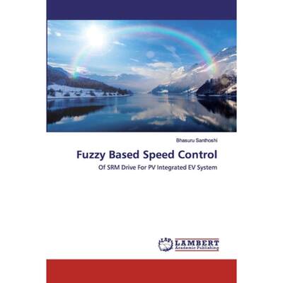 【4周达】Fuzzy Based Speed Control [9786139971060]