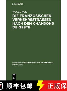 预订 Die Französischen Verkehrsstrassen Nach Den Chansons de Geste [9783112323878]