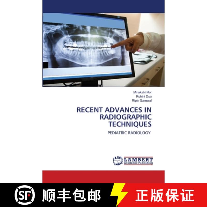 预订 Recent Advances in Radiographic Techniques [9786203464351]