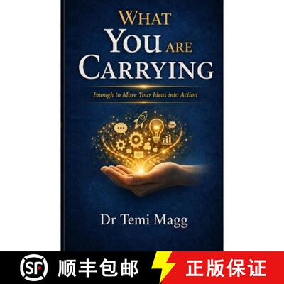 【3-4周达】What You Are Carrying : Enough to Move Your Ideas into Action [9781066660810]