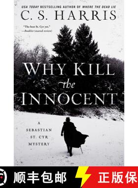 【3-4周达】Why Kill the Innocent: A Sebastian St. Cyr Mystery [9780399585647]