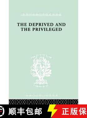 【3-4周达】The Deprived and the Privileged: Personality Development in English Society [9780415868372]
