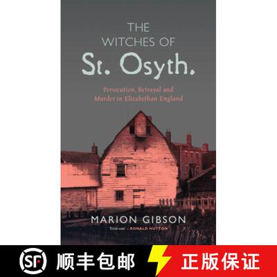 【3-4周达】精装 The Witches of St Osyth: Persecution, Betrayal and Murder in Elizabethan England [9781108494670]