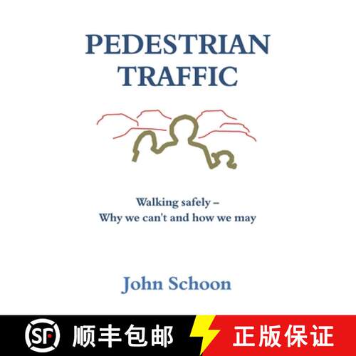 【3-4周达】Pedestrian Traffic: Walking safely – Why we can't and how we may [9781789013474]