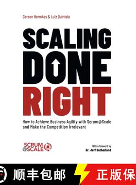 【3-4周达】Scaling Done Right: How to Achieve Business Agility with Scrum@Scale and Make the Competit... [9783982197029]