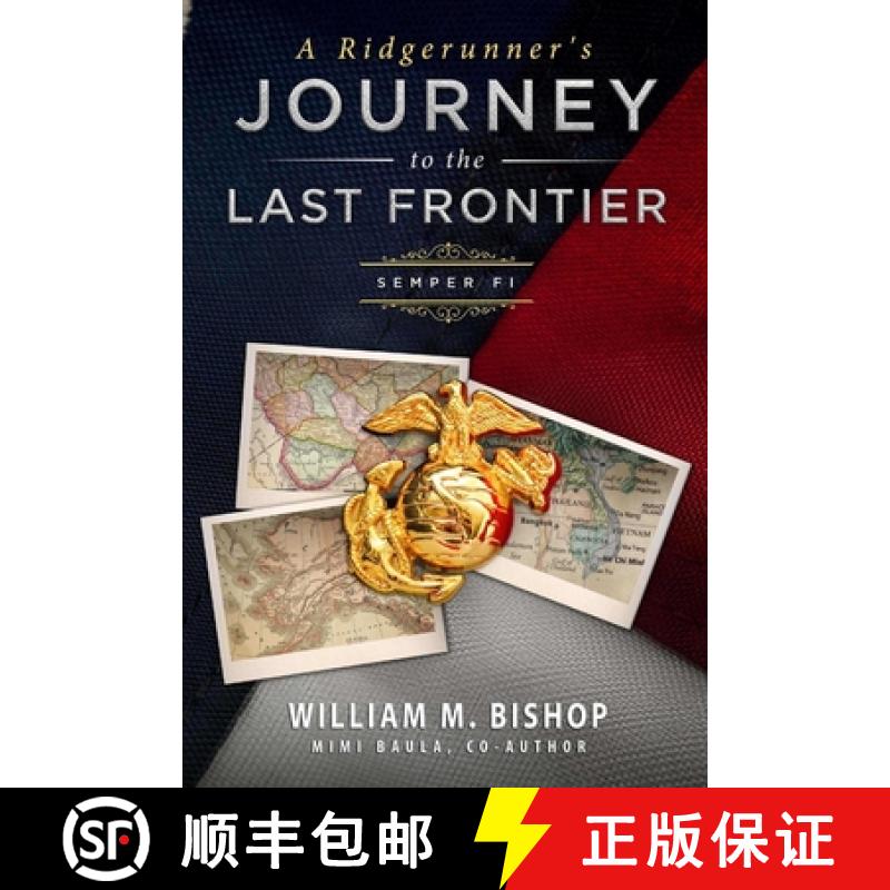 【3-4周达】A Ridgerunner's Journey to the Last Frontier / Semper Fi [9780359219032]