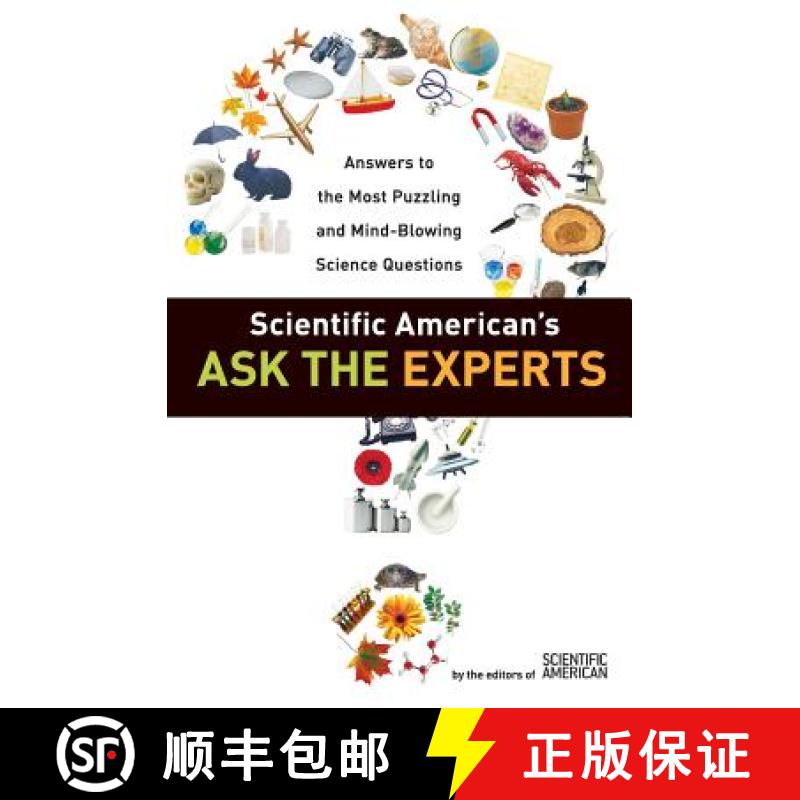 【4周达】Scientific American's Ask the Experts: Answers to the Most Puzzling and Mind-Blowing Science... [9780060523367]