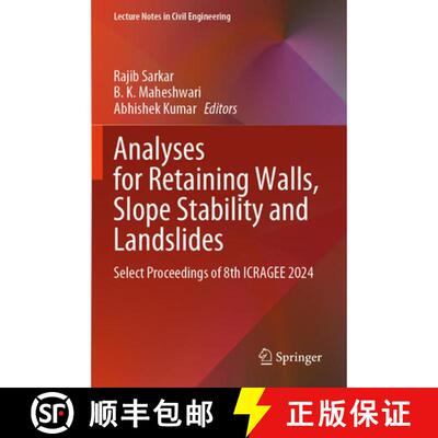 【3-4周达】Analyses for Retaining walls, Slope Stability and Landslides: Select Proceedings of 8th IC... [9789819616855]