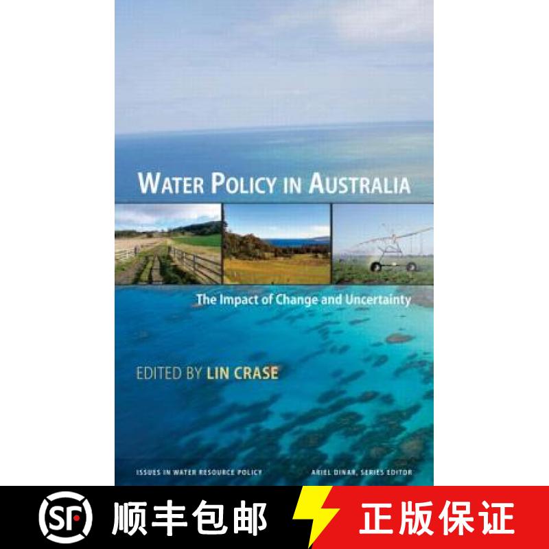 【3-4周达】Water Policy in Australia: The Impact of Change and Uncertainty [9781933115580]