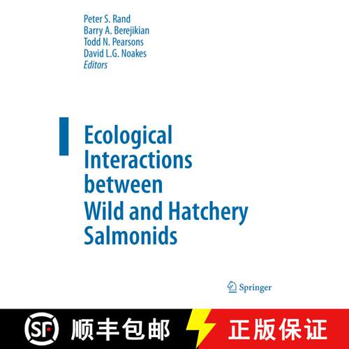 【3-4周达】Ecological Interactions between Wild and Hatchery Salmonids [9789400798007]