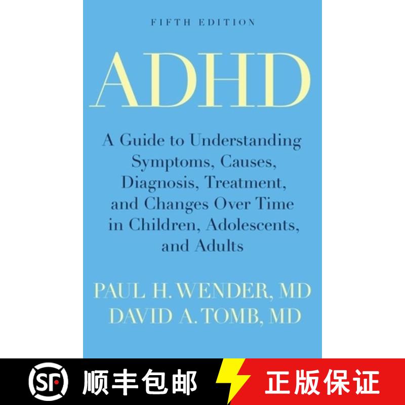 【3-4周达】ADHD: A Guide to Understanding Symptoms, Causes, Diagnosis, Treatment, and Changes Over Ti... [9780190240264]