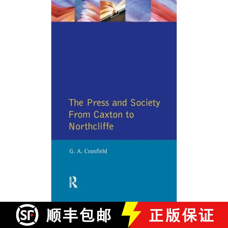 【3-4周达】The Press and Society: From Caxton to Northcliffe [9781138179752]