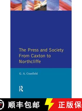 【3-4周达】The Press and Society: From Caxton to Northcliffe [9781138179752]