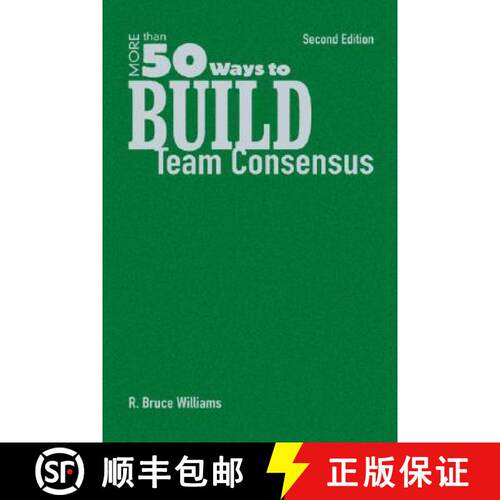 【3-4周达】精装 More Than 50 Ways To Build Team Consensus (Second Edition) [9781412937108]