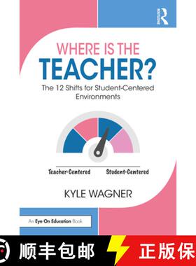 【3-4周达】Where Is the Teacher?: The 12 Shifts for Student-Centered Environments [9781032484716]