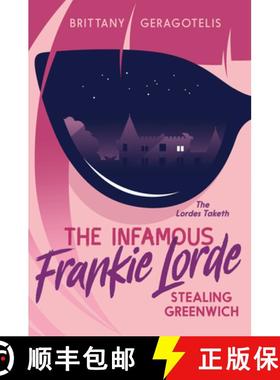 【3-4周达】The Infamous Frankie Lorde 1: Stealing Greenwich [9781645950271]