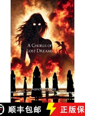 预订 A Chorus of Lost Dreams A collection of poems - Stories of women's fate that are often buried or... [9789363301467]