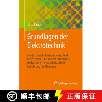 【3-4周达】Grundlagen der Elektrotechnik: Elektrisches und magnetisches Feld, Gleichstrom- und Wechse... [9783658318284]