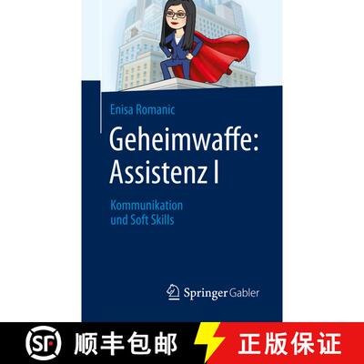 【3-4周达】Geheimwaffe: Assistenz I : Kommunikation und Soft Skills [9783658287245]
