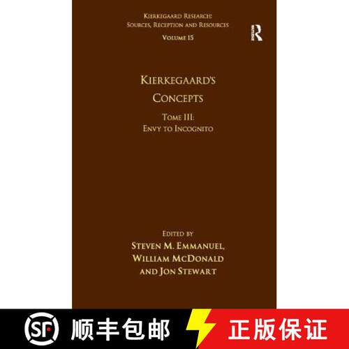 【3-4周达】精装 Volume 15, Tome III: Kierkegaard's Concepts : Envy to Incognito [9781472434326]