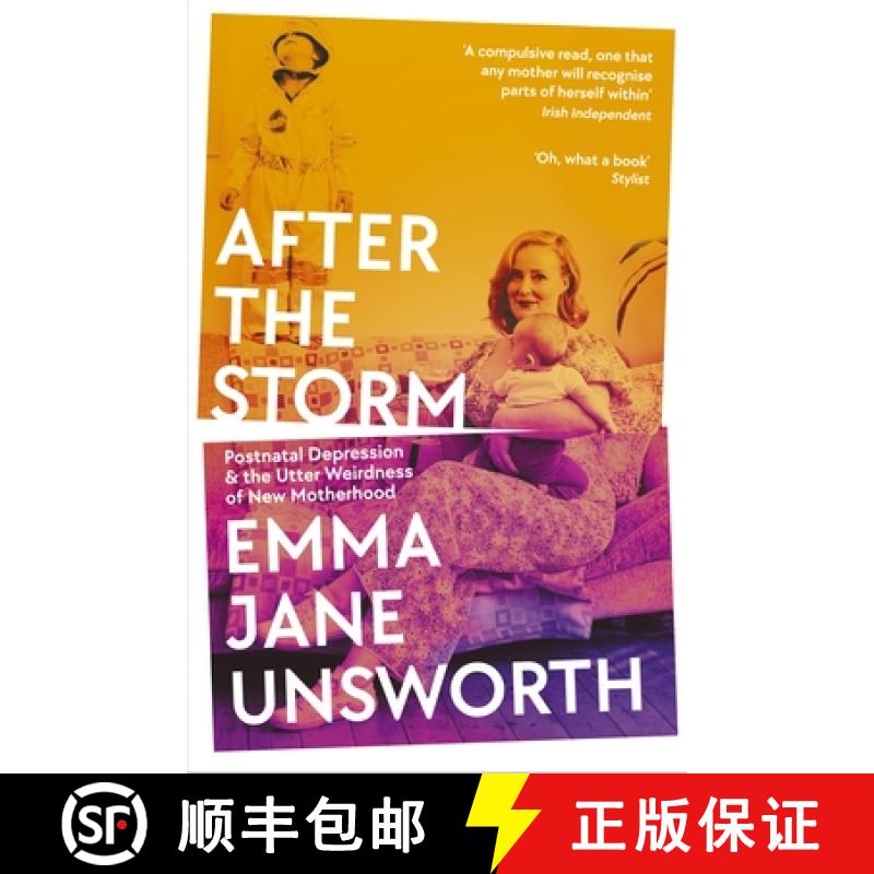 【3-4周达】After the Storm: Postnatal Depression and the Utter Weirdness of New Motherhood [9781788166553]