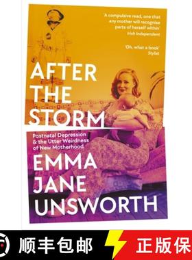 【3-4周达】After the Storm: Postnatal Depression and the Utter Weirdness of New Motherhood [9781788166553]