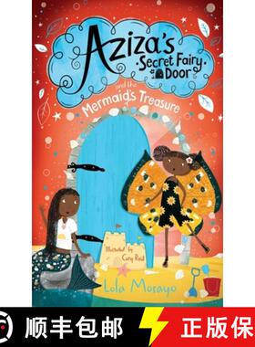 【3-4周达】Aziza's Secret Fairy Door and the Mermaid's Treasure [9781529063998]