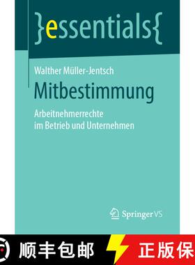 【3-4周达】Mitbestimmung : Arbeitnehmerrechte im Betrieb und Unternehmen [9783658241735]