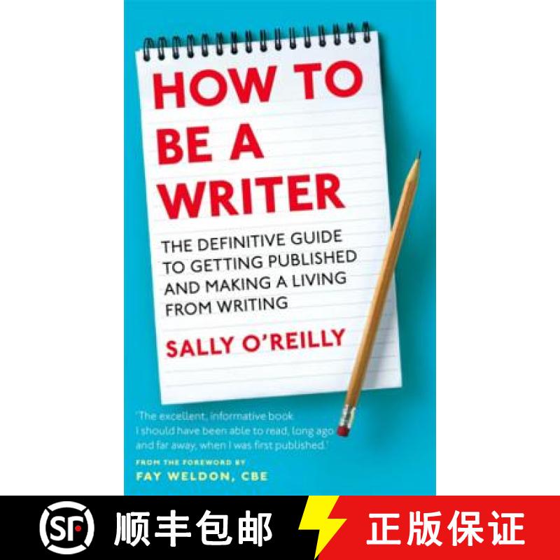 【3-4周达】How To Be A Writer: The definitive guide to getting published and making a living from wri... [9780749954055]