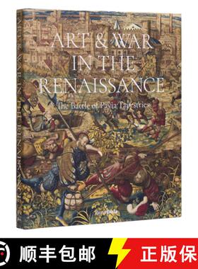 【3-4周达】Art and War in the Renaissance: The Battle of Pavia Tapestries [9780847899890]
