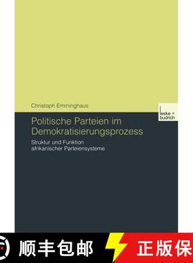 【3-4周达】Politische Parteien im Demokratisierungsprozess : Struktur und Funktion afrikanischer Part... [9783810034809]